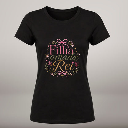 Filha Amada do Rei – T-shirt de Manga Curta | Caminho Collection | Sheepfy