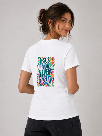 Jesus Loves You, Never Forget It – T-shirt de Manga Curta | Caminho Collection | Sheepfy