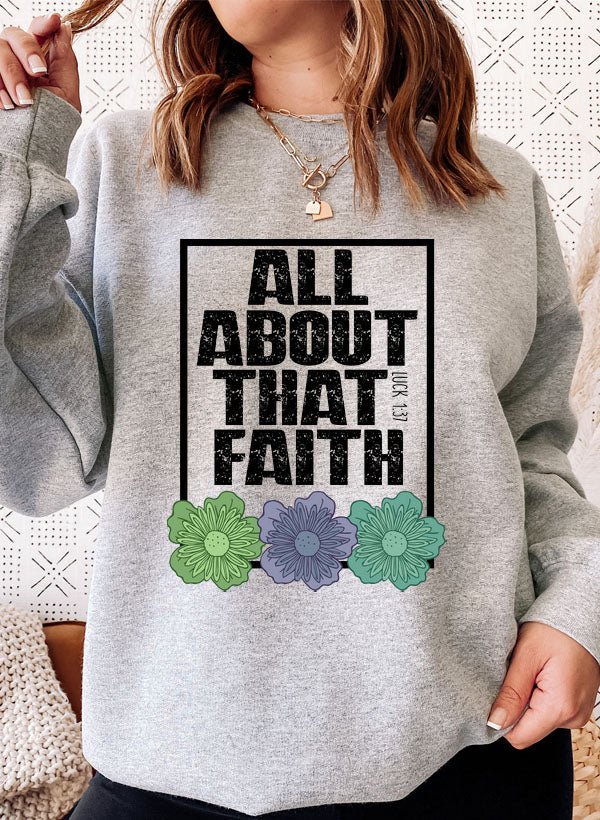 Moletom - All About That Faith - Sheepfy