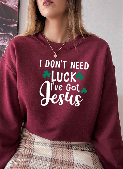 Moletom - I Dont Need Luck Ive Got Jesus - Sheepfy