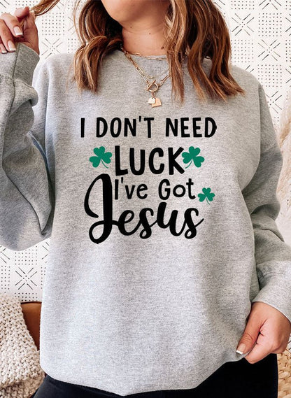 Moletom - I Dont Need Luck Ive Got Jesus - Sheepfy