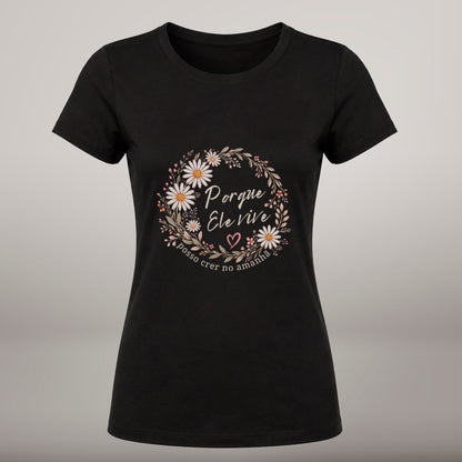 Porque Ele Vive – T-shirt de Manga Curta | Caminho Collection | Sheepfy - Sheepfy